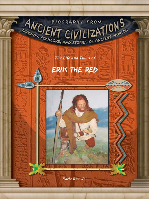 Title details for The Life and Times of Erik the Red by Earle Rice - Available
